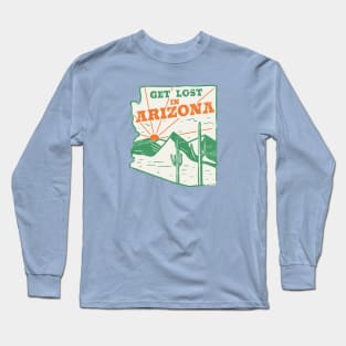 Get Lost in Arizona // Vintage Desert Landscape // Retro Tourism Badge Long Sleeve T-Shirt